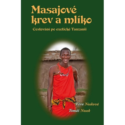 Masajové krev a mlíko Věra Nosková; Tomáš Nosek