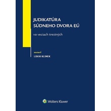 Judikatúra Súdneho dvora EÚ vo veciach trestných - Libor Klimek