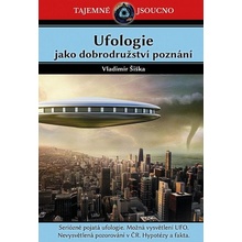 Ufologie jako dobrodružství poznání