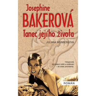 Josephine Baker. Tanec jejího života