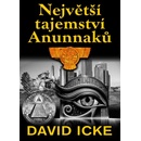 Největší tajemství Anunnaků - David Icke
