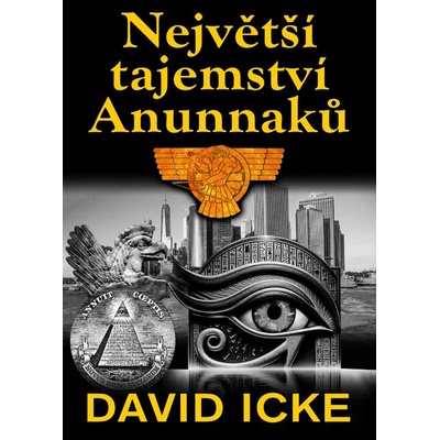 Největší tajemství Anunnaků - David Icke
