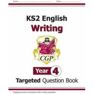KS2 English Writing Targeted Question Book - Year 4 | CGP Books (ISBN: 9781782949558)