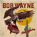 Wayne Bob - Bad Hombre CD