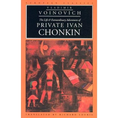 Life and Extraordinary Adventures of Private Ivan Chonkin | Vladimir Voinovich