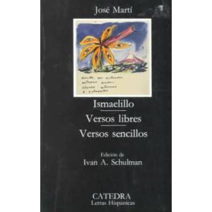 Ismaelillo. Versos libres. Versos sencillos | José Martí (ISBN: 9788437603674)