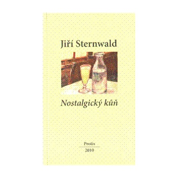 Nostalgický kůň - Jiří Sternwald