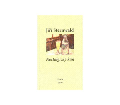 Nostalgický kůň - Jiří Sternwald