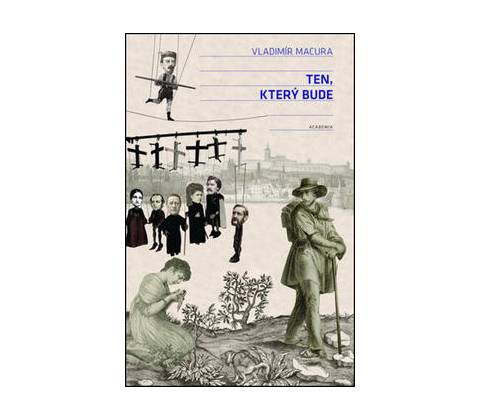 Ten, který bude