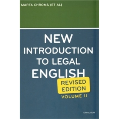 New Introduction to Legal English II. W. Davidson Sean Jana Dvořáková Marta Chromá