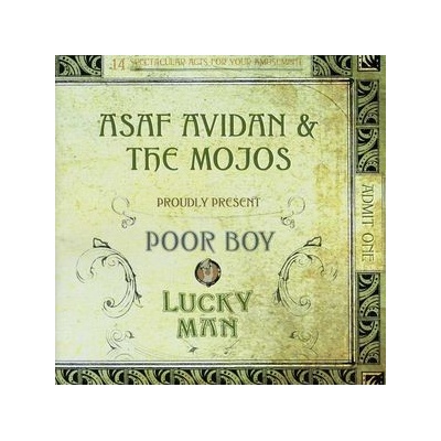 Asaf Avidan & The Mojos - Poor Boy / Lucky Man