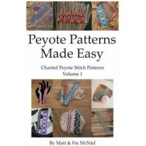 Peyote Patterns Made Easy | Fin McNiel, Matt McNiel (ISBN: 9781534731837)