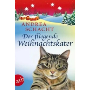 Der fliegende Weihnachtskater | Andrea Schacht (2013)