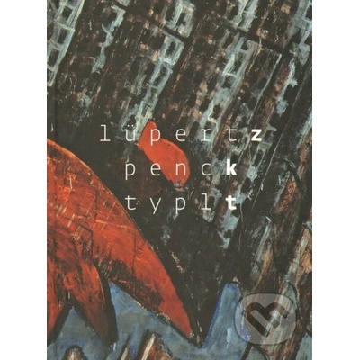 Lüpertz Penck Typlt