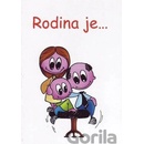 Rodina je...
