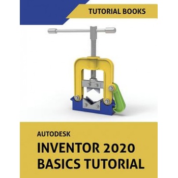 Autodesk Inventor 2020 Basics Tutorial | Tutorial Books