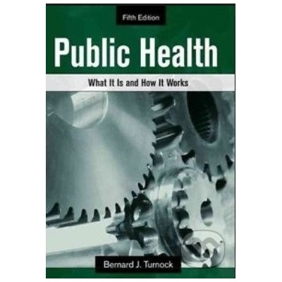 Public Health - Bernard J. Turnock