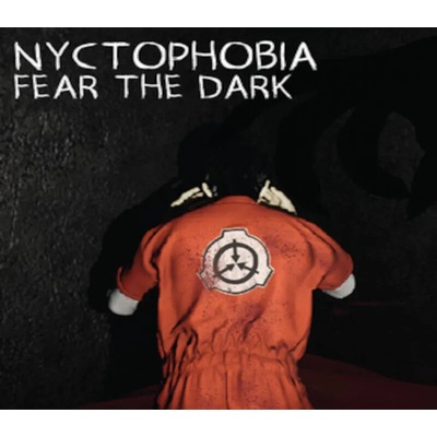 Nyctophobia: Fear the Dark