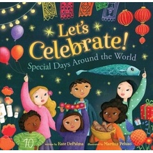 Lets Celebrate!: Special Days Around the World Depalma Kate
