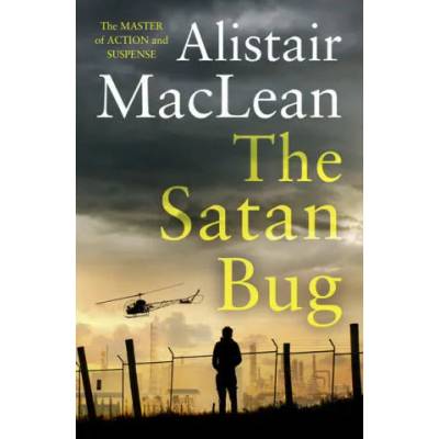 Satan Bug | Alistair MacLean