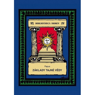 Základy tajné vědy - Gérard Encausse-Papus