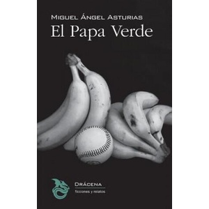 El Papa Verde | Miguel Angel Asturias (2016)