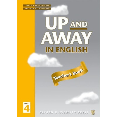 UP AND AWAY IN ENGLISH 4 TEACHER´S BOOK CROWTHEr T.