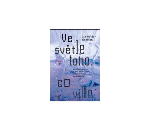 Ve světle toho, co víme
