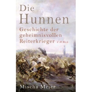 Die Hunnen | Mischa Meier (ISBN: 9783406829154)
