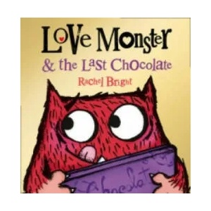 Love Monster and the Last Chocolate | Rachel Bright (2014)