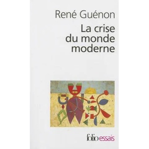 Crise Du Monde Moderne | René Guénon (ISBN: 9782070328178)