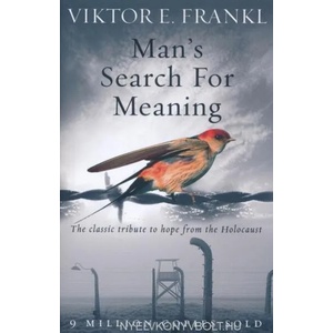Man's Search For Meaning (ISBN: 9781844132393)