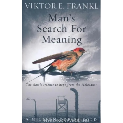 Man's Search For Meaning | Viktor Frankl