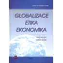 Globalizace, etika, ekonomika - doc. PhDr. Ivo Rolný Ph.D., Lubor Lacina