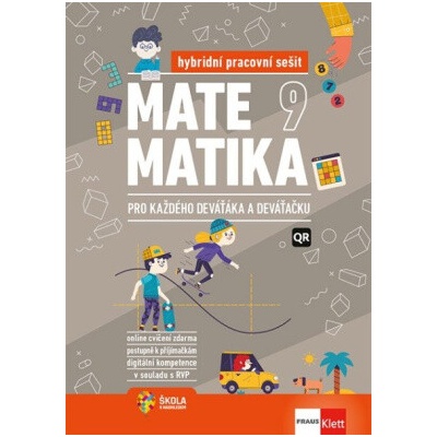 Matematika 9 pro každého deváťáka a deváťačku - Hybridní pracovní sešit - Pavel Tlustý, Miroslava Huclová