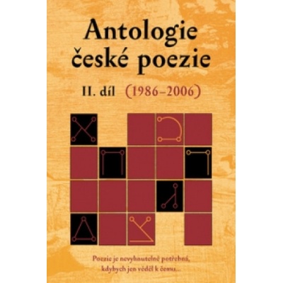 Antologie české poezie II.díl, 1986-2006 Poezie je nevyhnutelně potřebná, kdybych jen věděl k čemu...
