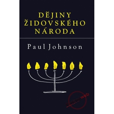 Dějiny židovského národa - Johnson Paul