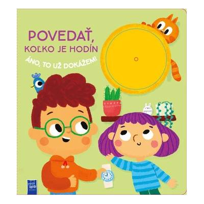 Povedať koľko je hodín áno to už dokážem!