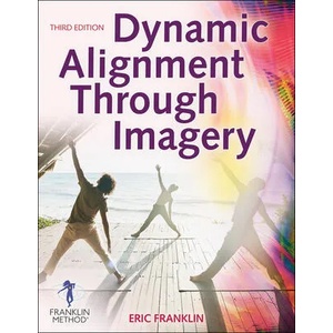 Dynamic Alignment Through Imagery (ISBN: 9781718200678)