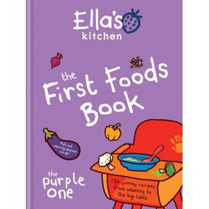 ELLAS KITCHEN THE FIRST FOODS BOOK | Ella's Kitchen (ISBN: 9780600637578)