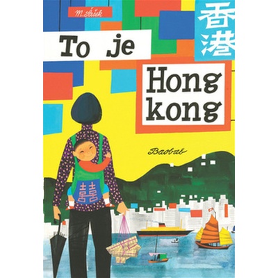 To je Hongkong - Miroslav Šašek