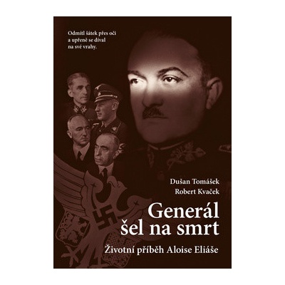 Generál šel na smrt 4.v. - Dušan Tomášek; Robert Kvaček