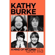 A Mind of My Own - Kathy Burke