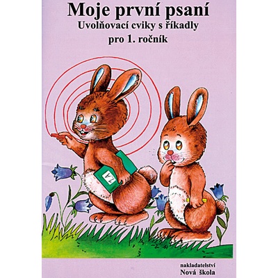 Moje první psaní vhodné k nové i původní řadě pro 1. ročník ZŠ