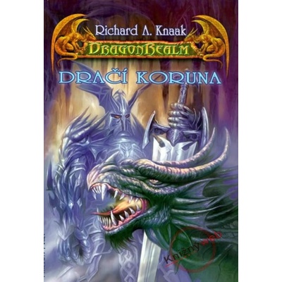 DragonRealm - Dračí koruna Richard A. Knaak CZ