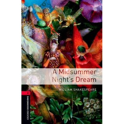 Oxford Bookworms Library 3 A Midsummer Night´s Dream New Edition