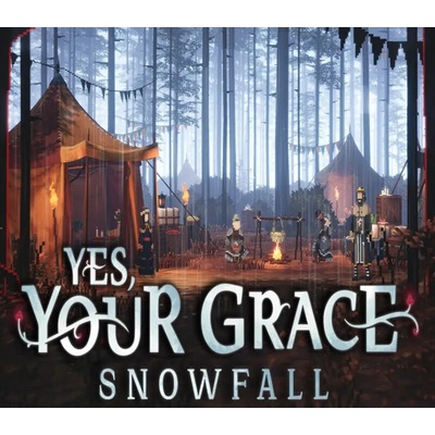 Yes, Your Grace 2: Snowfall
