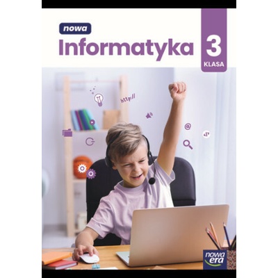 Edukacja wczesnoszkolna klasa 3. Zeszyt ćwiczeń. Informatyka