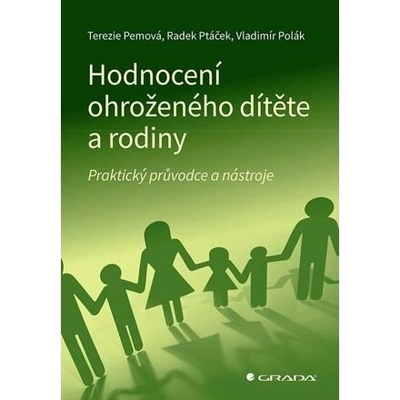 Hodnocení ohroženého dítěte a rodiny
