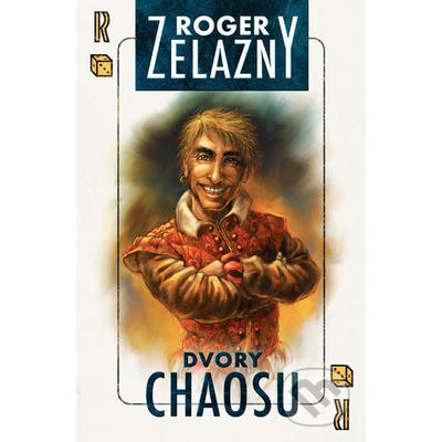 Dvory chaosu - Roger Zelazny